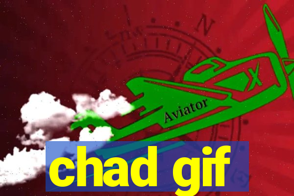 chad gif